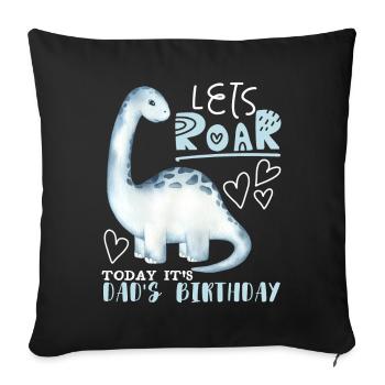 Dinosaure papa-papa, joyeux anniversaire - Housse de coussin décorative 45 x 45 cm - noir - Devant
