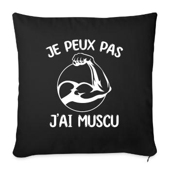 Musculation | J'peux pas j'ai muscu - Housse de coussin décorative 45 x 45 cm - noir - Devant