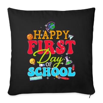Happy First Day Of School - Sofa pillowcase 17,3'' x 17,3'' (45 x 45 cm) - black - Front
