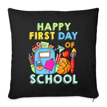 Happy First Day Of School - Sofa pillowcase 17,3'' x 17,3'' (45 x 45 cm) - black - Front