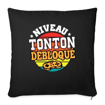 Niveau tonton débloqué cadeau humour tonton - Housse de coussin décorative 45 x 45 cm - noir - Devant