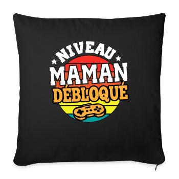 Niveau maman débloqué cadeau humour maman - Housse de coussin décorative 45 x 45 cm - noir - Devant