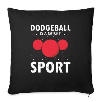 Dodgeball for Dodgeball Player and Gaga Ball - Sofa pillowcase 17,3'' x 17,3'' (45 x 45 cm) - black - Front