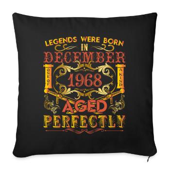 December 1968 - birthday 1968 legends were born. - Sofa pillowcase 17,3'' x 17,3'' (45 x 45 cm) - black - Front