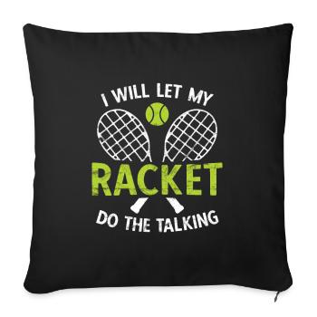 Tennisplatz Spruch Für Tennis - Sofakissenbezug 45 x 45 cm - Schwarz - Vorne