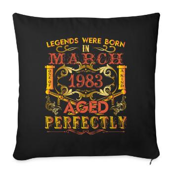 März 1983 - Geburtstag 1983 wurden Legenden geboren. - Sofakissenbezug 45 x 45 cm - Schwarz - Vorne