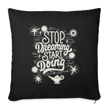 Motivation, motivational slogan saying, typography - Sofa pillowcase 17,3'' x 17,3'' (45 x 45 cm) - black - Front