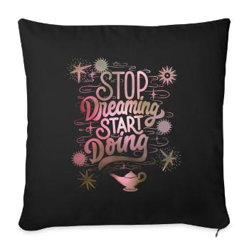 Motivation, motivational slogan saying, typography - Sofa pillowcase 17,3'' x 17,3'' (45 x 45 cm) - black - Front