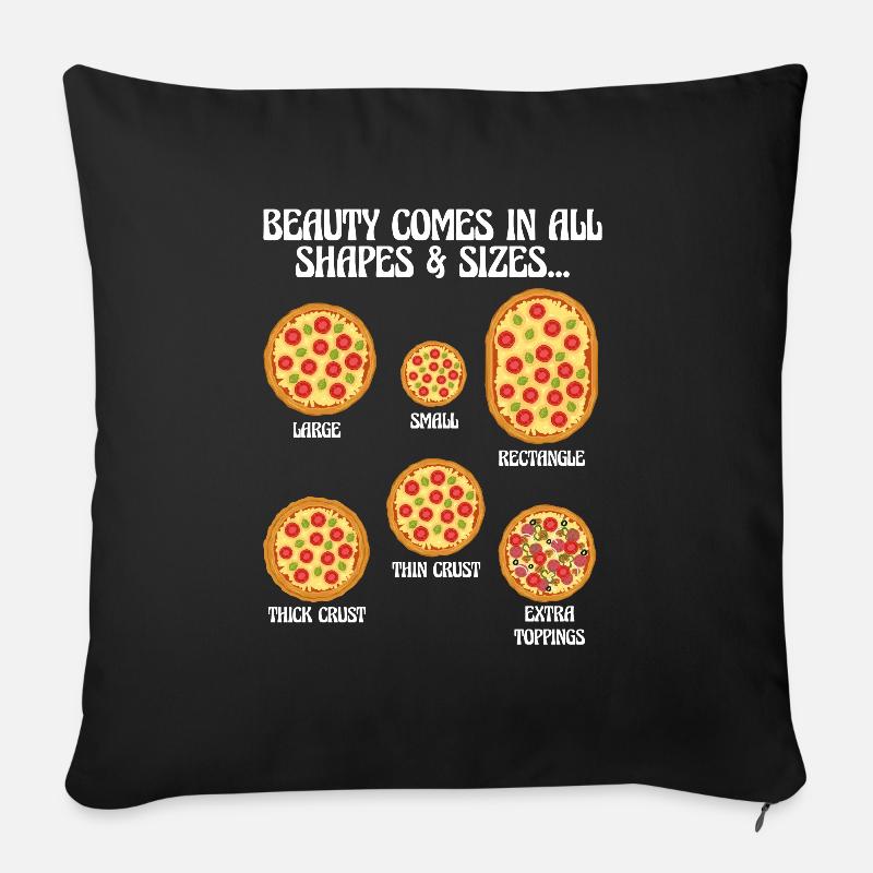 La beauté vient de toutes les formes et de toutes les tailles Pizzaiolo Pizza - Housse de coussin décorative 45 x 45 cm - noir