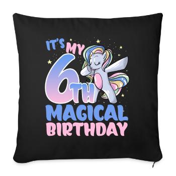 It's my 6th magical birthday - Sofa pillowcase 17,3'' x 17,3'' (45 x 45 cm) - black - Front