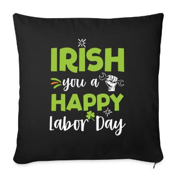 Irish You Happy Labor Day Green Clover - Sofa pillowcase 17,3'' x 17,3'' (45 x 45 cm) - black - Front
