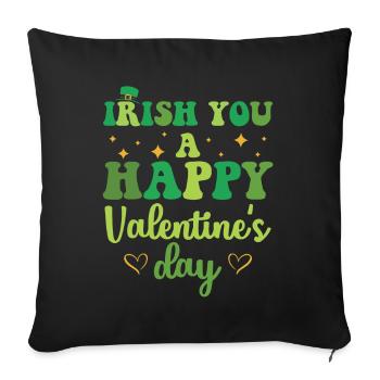 Irish You Happy Valentine's Day Green Holiday - Sofa pillowcase 17,3'' x 17,3'' (45 x 45 cm) - black - Front
