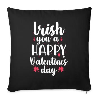 Irish You A Happy Valentine's Day Holiday Pink - Sofa pillowcase 17,3'' x 17,3'' (45 x 45 cm) - black - Front