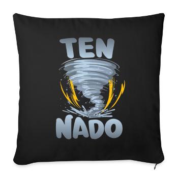 Ten-nado warning 10th birthday | Tornado - Sofa pillowcase 17,3'' x 17,3'' (45 x 45 cm) - black - Front