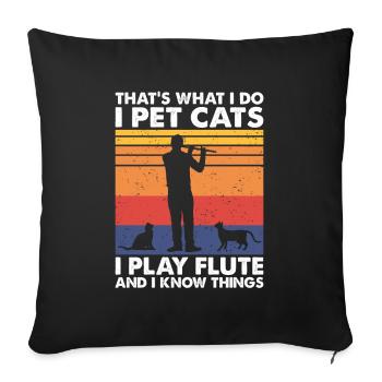 That's What Do Pet Cats Play Flute & Know Things - Sofa pillowcase 17,3'' x 17,3'' (45 x 45 cm) - black - Front