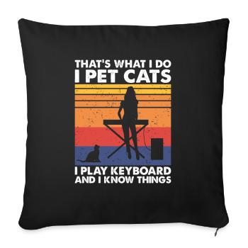 That's What Do Pet Cats Play Keyboard Know Things - Sofa pillowcase 17,3'' x 17,3'' (45 x 45 cm) - black - Front
