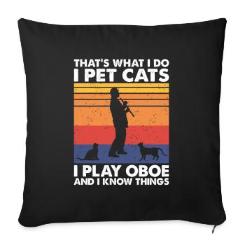 That's What Do Pet Cats Play Oboe & Know Things - Sofa pillowcase 17,3'' x 17,3'' (45 x 45 cm) - black - Front