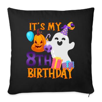 It's my 8th birthday Spooky Ghost Halloween - Sofa pillowcase 17,3'' x 17,3'' (45 x 45 cm) - black - Front
