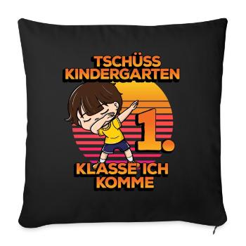 Tschüss Kindergarten 1. Klass Ich Komme Dabbing - Sofakissenbezug 45 x 45 cm - Schwarz - Vorne