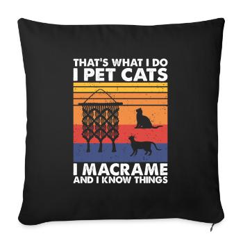 C’est ce que font les chats de compagnie Macramé & Savoir des choses - Housse de coussin décorative 45 x 45 cm - noir - Devant