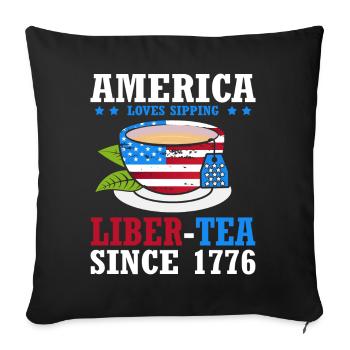 America loves to drink Liber-tea, since the - Sofa pillowcase 17,3'' x 17,3'' (45 x 45 cm) - black - Front