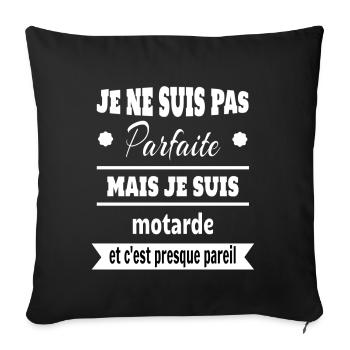 Pas parfaite mais motarde moto humour - Housse de coussin décorative 45 x 45 cm - noir - Devant