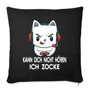 Kann Dich Nicht Hören Ich Zocke. Gaming Zocken - Sofakissenbezug 45 x 45 cm - Schwarz - Vorne