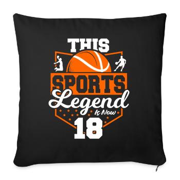 Cette légende du sport a maintenant 18 ans, match de basket-ball - Housse de coussin décorative 45 x 45 cm - noir - Devant