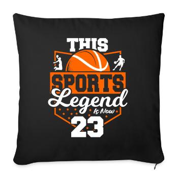 This sports legend is now 23, basketball game - Sofa pillowcase 17,3'' x 17,3'' (45 x 45 cm) - black - Front