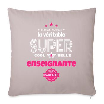 super enseignante 100% parfaite humour - Housse de coussin décorative 45 x 45 cm - taupe clair - Devant