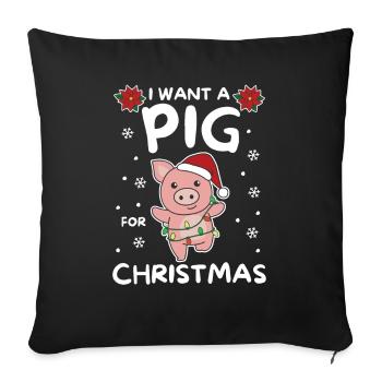 Je veux un cochon pour les cochons doux de Noël - Housse de coussin décorative 45 x 45 cm - noir - Devant