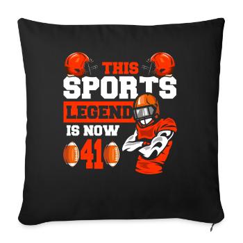 This sports legend is now 41, rugby game - Sofa pillowcase 17,3'' x 17,3'' (45 x 45 cm) - black - Front