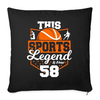 This sports legend is now 58, - Sofa pillowcase 17,3'' x 17,3'' (45 x 45 cm) - black - Front