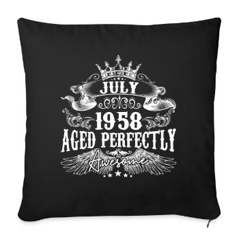 1958| Juli 1958 Geburtstag Perfekt gealtert - Sofakissenbezug 45 x 45 cm - Schwarz - Vorne