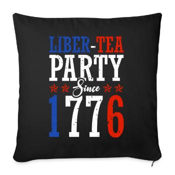 Liber-tea Party since 1776 July 4 - Sofa pillowcase 17,3'' x 17,3'' (45 x 45 cm) - black - Front