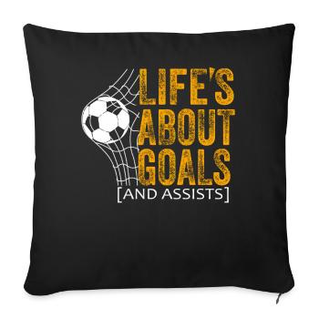 Life Is About Goals And Assists Futbol Soccer - Sofa pillowcase 17,3'' x 17,3'' (45 x 45 cm) - black - Front