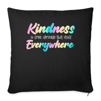 La gentillesse est gratuite, saupoudrez ce truc partout - Housse de coussin décorative 45 x 45 cm - noir - Devant