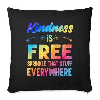 La gentillesse est gratuite, saupoudrez ce truc partout - Housse de coussin décorative 45 x 45 cm - noir - Devant
