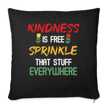 La gentillesse est gratuite, saupoudrez ce truc partout - Housse de coussin décorative 45 x 45 cm - noir - Devant