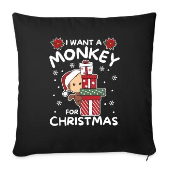 I want a monkey for Christmas cute monkeys - Sofa pillowcase 17,3'' x 17,3'' (45 x 45 cm) - black - Front