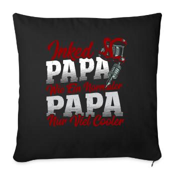Inked Papa Wie Ein Normaler Papa Nur Viel Cooler - Sofakissenbezug 45 x 45 cm - Schwarz - Vorne