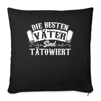 Die Besten Vater Sind Tatowiert Tattoo-themed - Sofakissenbezug 45 x 45 cm - Schwarz - Vorne