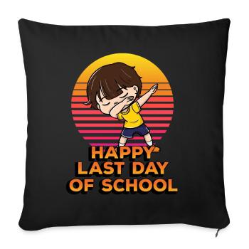 Happy last day of school Funny polka dot - Sofa pillowcase 17,3'' x 17,3'' (45 x 45 cm) - black - Front