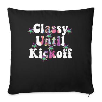 Classy Until Kickoff Game Day American Football - Sofa pillowcase 17,3'' x 17,3'' (45 x 45 cm) - black - Front