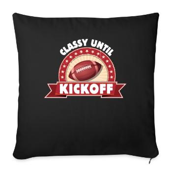 Classy Until Kickoff Game Day American Football - Sofa pillowcase 17,3'' x 17,3'' (45 x 45 cm) - black - Front