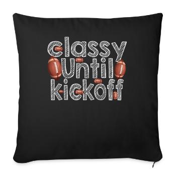 Classy Until Kickoff Game Day American Football - Sofa pillowcase 17,3'' x 17,3'' (45 x 45 cm) - black - Front