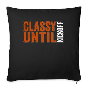 Classy Until Kickoff Game Day American Football - Sofa pillowcase 17,3'' x 17,3'' (45 x 45 cm) - black - Front