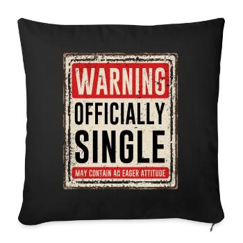 Warning Officially Single May Contain An Eager - Sofa pillowcase 17,3'' x 17,3'' (45 x 45 cm) - black - Front