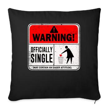 Warning Officially Single May Contain An Eager - Sofa pillowcase 17,3'' x 17,3'' (45 x 45 cm) - black - Front