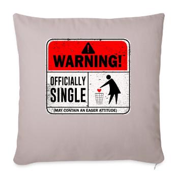 Warning Officially Single May Contain An Eager - Sofa pillowcase 17,3'' x 17,3'' (45 x 45 cm) - light taupe - Front
